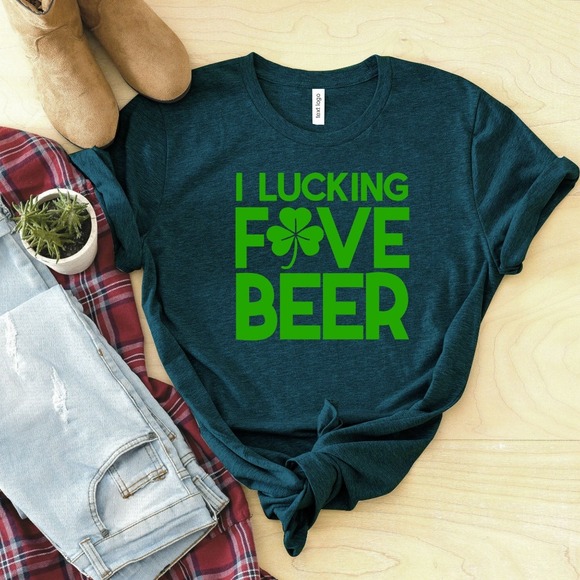 I Luckin' Fove Beer Shirt, Lucky Shirt, St Patrick's Day Shirt, Beer Shirt - Picture 1 of 2